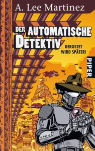 Buch.de: Der Automatische Detektiv: Gerostet wird später!